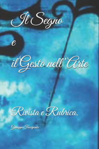 Il Segno e il Gesto nell'Arte
