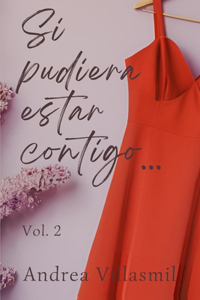 Si pudiera estar contigo...
