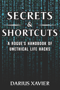 Secrets & Shortcuts