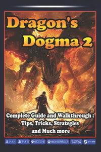 Dragon's Dogma 2 Complete Guide and Walkthrough