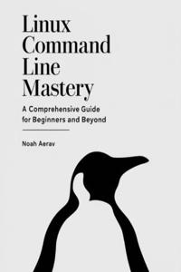 Linux Command Line Mastery