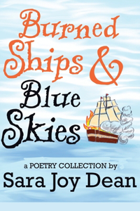 Burned Ships and Blue Skies