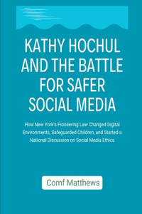 Kathy Hochul and the Battle for Safer Social Media