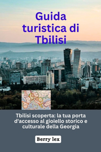 Guida turistica di Tbilisi