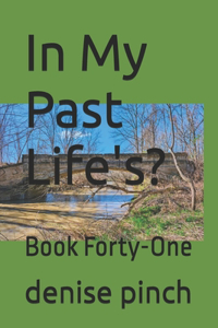 In My Past Life's?