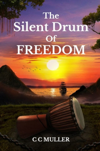 Silent Drum Of Freedom