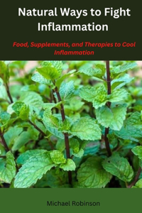 Natural Ways To Fight Inflammation