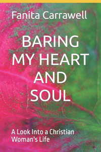 Baring My Heart and Soul