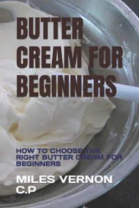 Butter Cream for Beginners