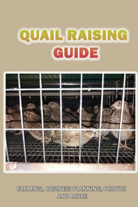 Quail Raising Guide