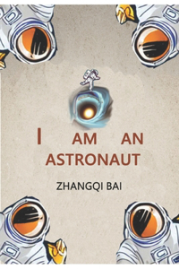 I am an astronaut