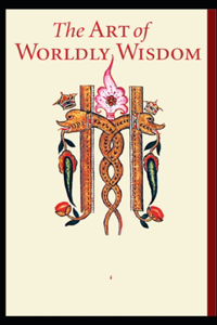 The Art of Worldly Wisdom