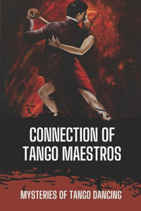 Connection Of Tango Maestros