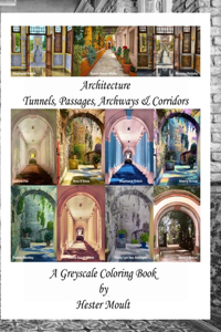 Architecture - Tunnels, Passages, Archways & Corridors