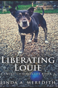 Liberating Louie