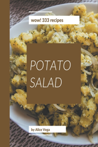 Wow! 333 Potato Salad Recipes