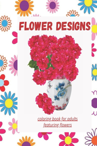 flower designs coloring book for adults featuring flowers