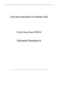 Activation procedure for dormant cells