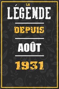 La Légende Depuis AOÛT 1931