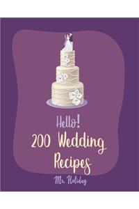 Hello! 200 Wedding Recipes