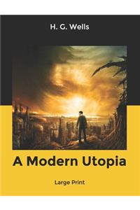 A Modern Utopia