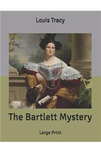 The Bartlett Mystery