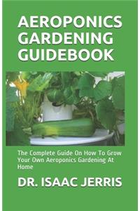 Aeroponics Gardening Guidebook