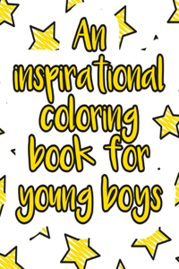 An inspirational coloring book for young boys