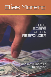 Todo Sobre Auto-Responder