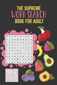 The Supreme Word Search Book For Adults