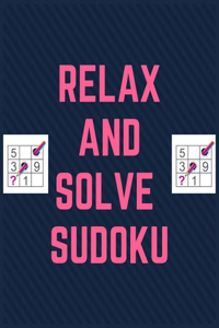 Relax and Solve Sudoku
