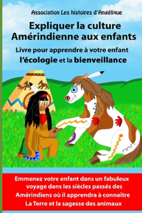 Expliquer la culture Amérindienne aux enfants-Livre pour apprendre à votre enfant l'écologie et la bienveillance