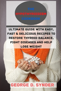 The Hypothyroidism Cookbook