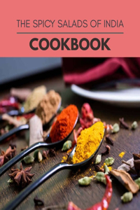The Spicy Salads Of India Cookbook
