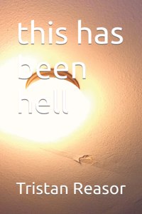 this has been hell