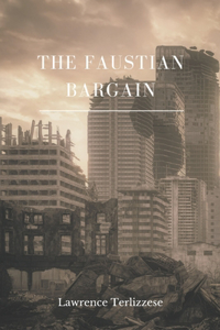 The Faustian Bargain