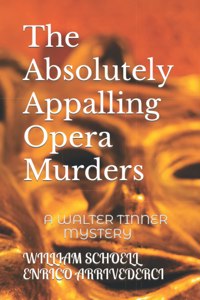 Absolutely Appalling Opera Murders