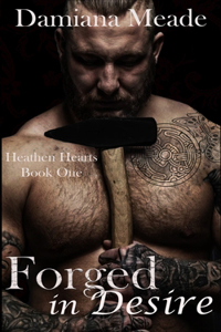 Forged in Desire