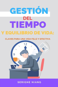 Gestión del Tiempo y Equilibrio de Vida