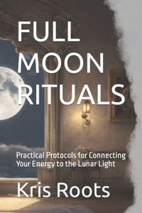 Full Moon Rituals