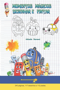 Momentos Magicos- Desenhar e Pintar