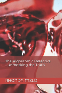 Algorithmic Detective ...Unmasking the Truth
