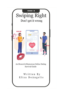 Swiping Right-Don't Get It Wrong