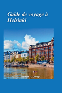 Helsinki Guide de Voyage 2024