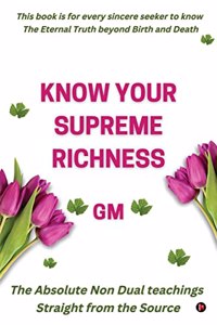 Know Your Supreme Richness
