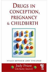 DRUGS IN CONCEPTION PREGNANCY