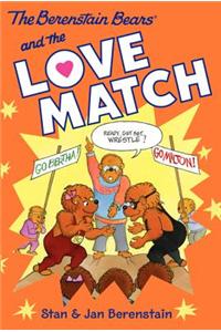 The Berenstain Bears Chapter Book: The Love Match