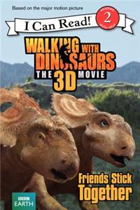 Walking with Dinosaurs: Friends Stick Together