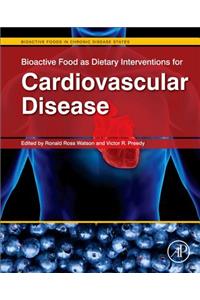 Bioactive Food as Dietary Interventions for Cardiovascular Disease