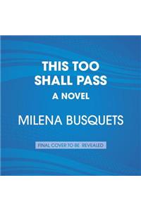 This Too Shall Pass